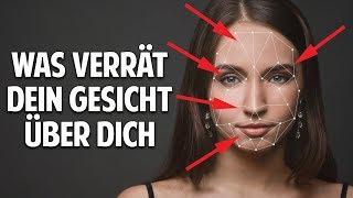 Was Dein Gesicht über Dich verrät - Versteckte Botschaften, Charakter & Persönlichkeit