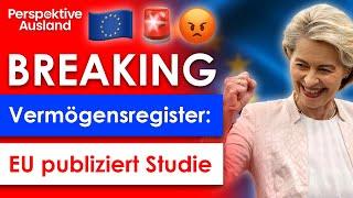 BREAKING: EU publiziert Vermögensregister-Studie & enthüllt Überwachungspläne!