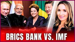 BRICS Bank vs. IMF: BRICS Bank Accepts New Member, Poised to Challenge IMF Predatory Tactics