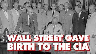 How Wall Street gave birth to the CIA and US national security state (with historian Aaron Good)