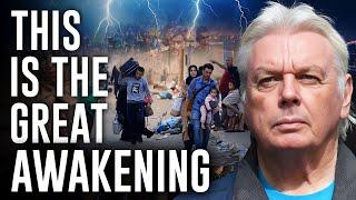 David Icke: "Prepare! The World's About to CHANGE FOREVER!"