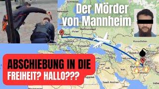 Winkt dem Übeltäter von Mannheim nur eine Abschiebung?