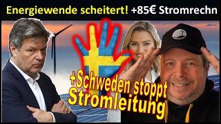 Energiewende Kosten: Mai +85 €! Jeder onTop! +++Schweden stoppt Stromleitung nach D