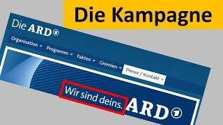 Die unsägliche ARD-Kampagne : "WIR SIND DEINS"