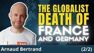 NATO And The EU Are Destroying France and Germany. End of Europe | Arnaud Bertrand