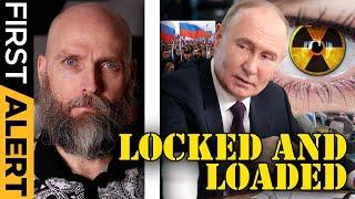 NATIONAL ALERT - LOCK AND LOAD - RUSSIANS TOLD TO PREPARE FOR NUKES