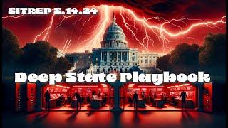 Deep State Playbook - SITREP 5.14.24